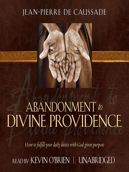Title details for Abandonment to Divine Providence by Jean-Pierre de Caussade - Available